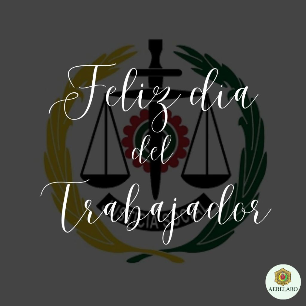 AERELABO conmemora el 1 de mayo – Día Internacional de los Trabajadores&nbsp;2024